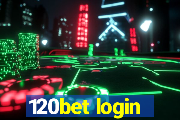 120bet login